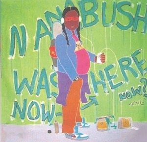 Barry Ace, Nanabush Was NowHere, 2005